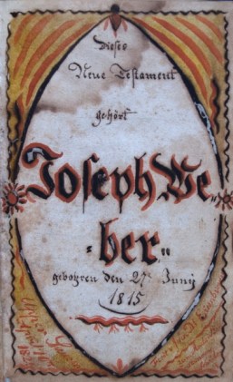 Fig. 1b Book Plate and Birth Record, Weber New Testament. By John D. Eisenbrown, 4/10/1824. Courtesy of Goschenhoppen Historians