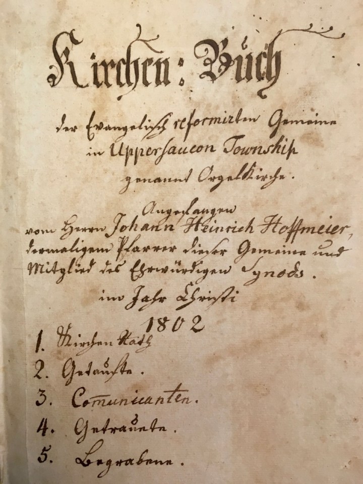 Fig. 2. Title Page, Church Records for Reformed Church at the Blue Church, Coopersburg, Pa. Courtesy of UCC Faith Church, Center Valley, Pa.